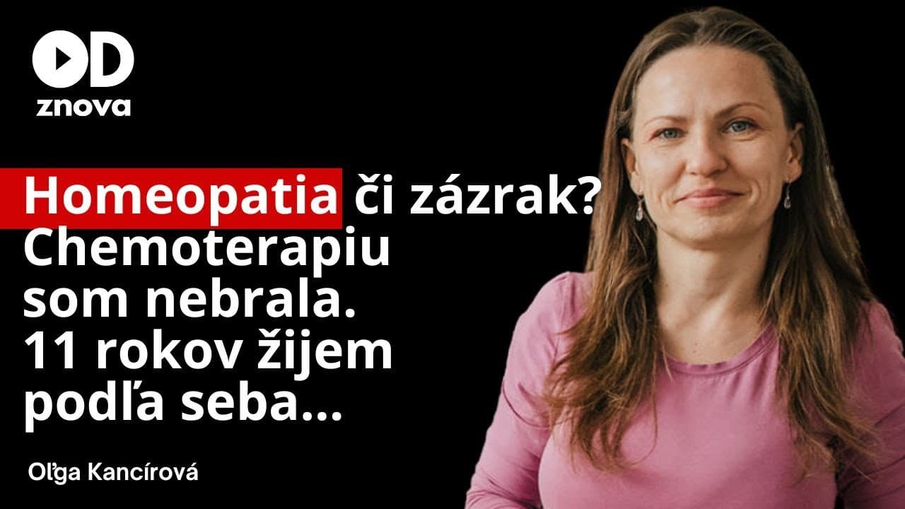 Homeopatia či zázrak? Čo pomohlo Oľge uzdraviť sa?